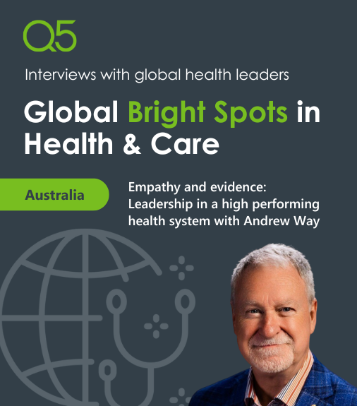 Global bright spots in health & care – Interview with Andrew Way