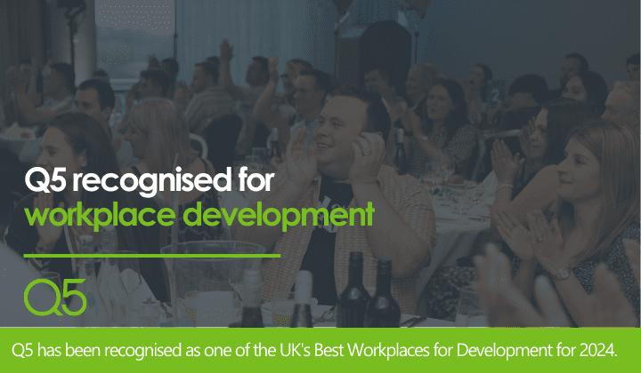 Q5 recognised for workplace development