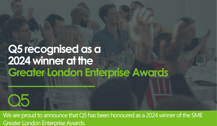 Q5 celebrates 2024 Greater London Enterprise award win